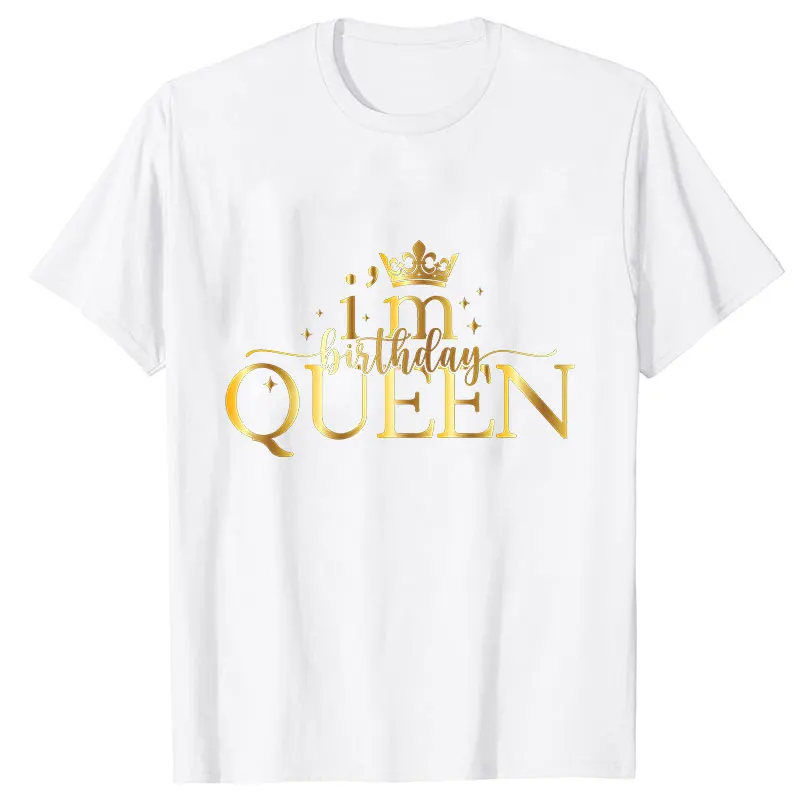 Women Clothing I'm Birthday Queen Squad Golden Graphic Y2k Tops 90s Girl Friends Birthday Party Group T-Shirt Short Sleeve Tees
